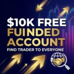 $10K Free Funded Account | Find Trader